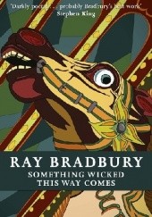Okładka książki Something wicked this way comes Ray Bradbury