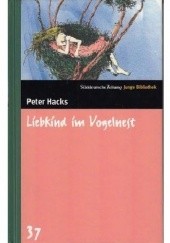 Okładka książki Liebkind im Vogelnest Peter Hacks