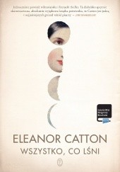 Okładka książki Wszystko, co lśni Eleanor Catton