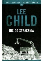Okładka książki Nic do stracenia Lee Child