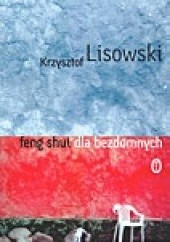 Okładka książki Feng shui dla bezdomnych Krzysztof Lisowski