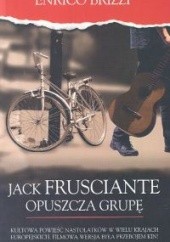 Okładka książki Jack Frusciante opuszcza grupę Enrico Brizzi