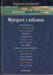 Okładka książki Wytrąceni z milczenia Magdalena Grochowska