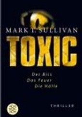 Okładka książki Toxic Der Biss T. Sullivan
