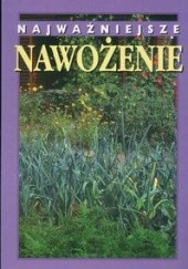 Okładka książki Najważniejsze nawożenie Iwona Domagała-Świątkiewicz