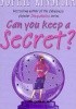 Can You Keep a Secret?