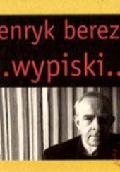 Okładka książki Wypiski Henryk Bereza