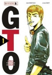 Okładka książki GTO: Great Teacher Onizuka #1 Tōru Fujisawa
