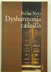 Okładka książki Dysharmonia caelestis Feliks Netz