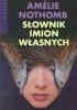 Okładka książki Słownik imion własnych Amélie Nothomb