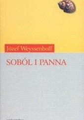 Okładka książki Soból i panna Józef Weyssenhoff