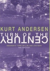 Okładka książki Turn of century Kurt Andersen