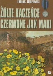 Okładka książki Żółte kaczeńce czerwone jak maki Tadeusz Dąbrowski
