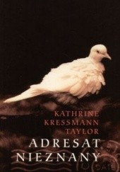 Okładka książki Adresat nieznany Katherine Kressmann Taylor
