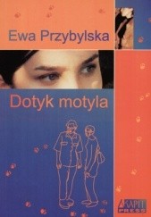 Okładka książki Dotyk motyla Ewa Przybylska