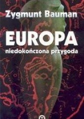Okładka książki Europa niedokończona przygoda Zygmunt Bauman