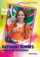 Okładka książki Batoniki Always miękkie jak deszczówka Marta Fox