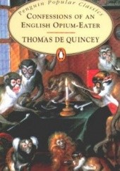 Okładka książki Confessions of an English Opium-Eater Thomas de Quincey
