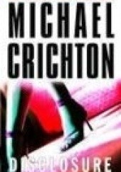 Okładka książki Disclosure Michael Crichton