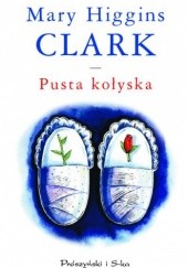 Okładka książki Pusta kołyska Mary Higgins Clark