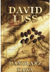 Okładka książki Handlarz kawą David Liss