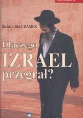 Okładka książki Dlaczego Izrael przegrała Richard Ben Cramer