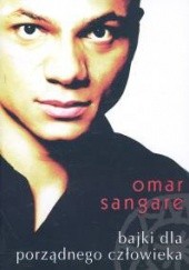 Okładka książki Bajki dla porządnego człowieka Omar Sangare