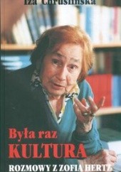 Okładka książki Była raz Kultura. Rozmowy z Zofią Hertz Iza Chruślińska