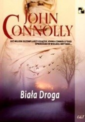 Okładka książki Biała Droga John Connolly