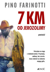 Okładka książki 7 km od Jerozolimy Pino Farinotti