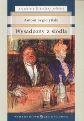 Okładka książki Wysadzony z siodła Antoni Sygietyński