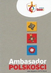 Okładka książki Ambasador Polskości praca zbiorowa