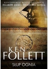 Okładka książki Słup ognia Ken Follett