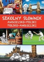 Okładka książki Szkolny słownik angielsko-polski polsko-angielski Justyna Kawałko