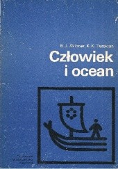 Okładka książki Człowiek i ocean Brian J. Skinner, Karl K. Turekian