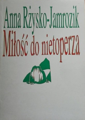 Okładka książki Miłość do nietoperza Anna Rżysko-Jamrozik