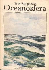 Okładka książki Oceanosfera Wiaczesław N. Stiepanow
