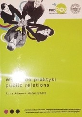Okładka książki Wstęp do praktyki public relations Anna Adamus-Matuszyńska