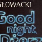 Okładka książki Good night, Dżerzi Janusz Głowacki
