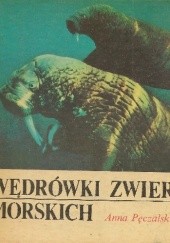 Okładka książki Wędrówki zwierząt morskich Anna Pęczalska