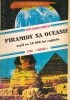 Piramidy na oceanie, czyli co 10 000 lat zagłada