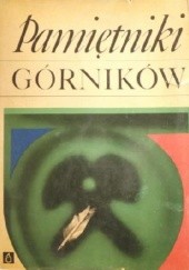 Okładka książki Pamiętniki górników Bronisław Gołębiowski