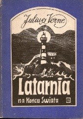 Okładka książki Latarnia na końcu świata Juliusz Verne