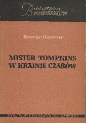 Okładka książki Mister Tompkins w krainie czarów George Gamow
