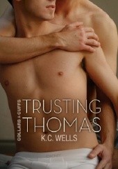Okładka książki Trusting Thomas K.C. Wells