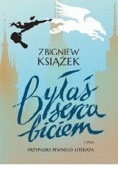 Okładka książki Byłaś serca biciem Zbigniew Książek