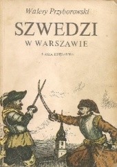 Okładka książki Szwedzi w Warszawie Walery Przyborowski