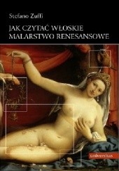 Okładka książki Jak czytać włoskie malarstwo renesansowe Stefano Zuffi