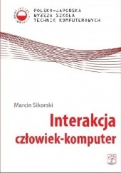 Okładka książki Interakcja Człowiek-Komputer Marcin Sikorski