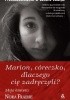 Okładka książki Marion, córeczko, dlaczego cię zadręczyli? Nora Fraisse